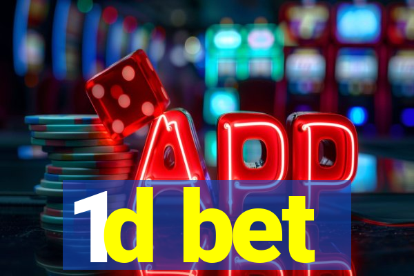 1d bet